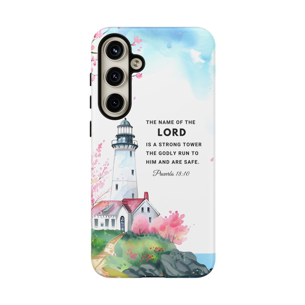 Proverbs 18:10 The Name Of The Lord Is A Strong Tower Premium Christian iphone Samsung Google Pixel Phone Case