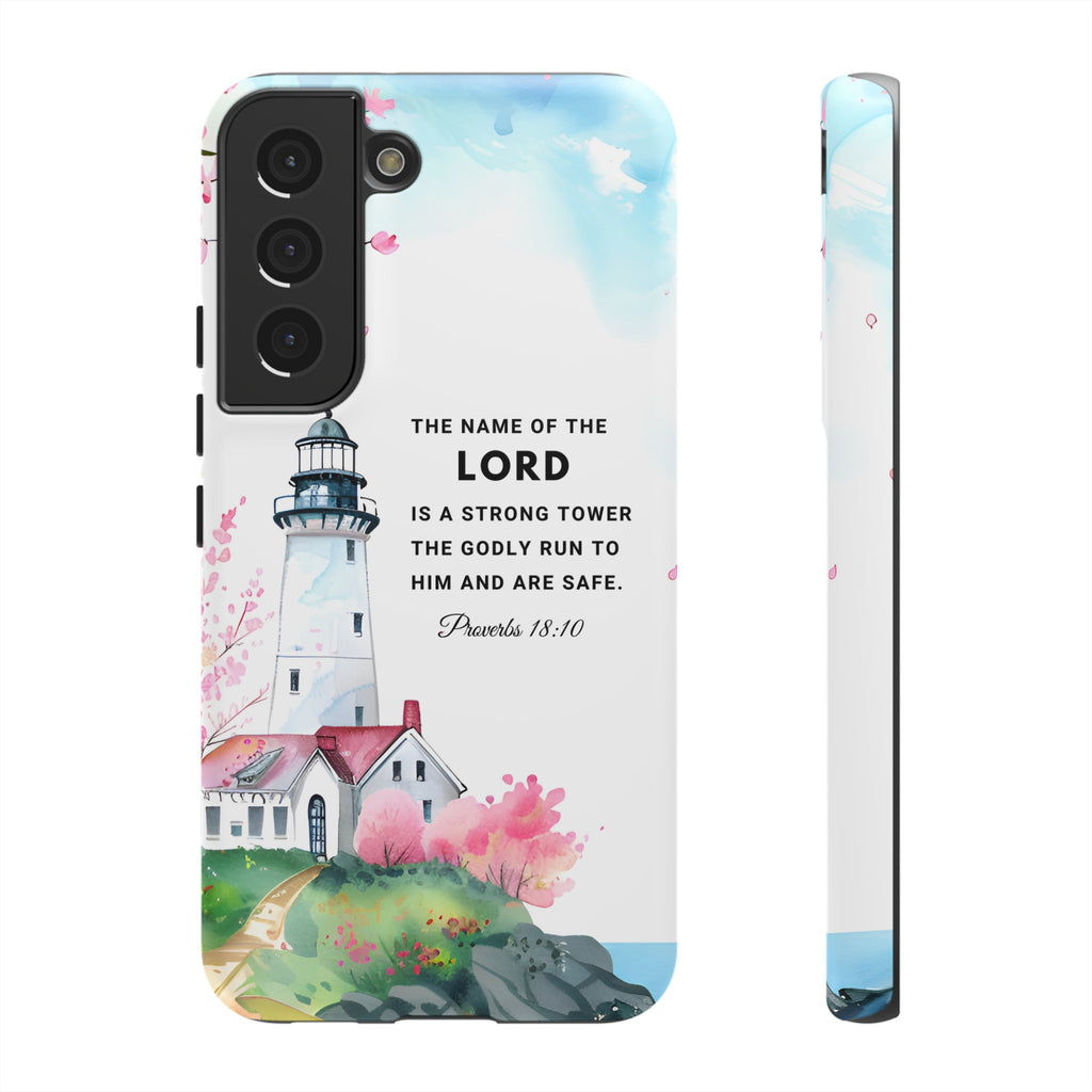 Proverbs 18:10 The Name Of The Lord Is A Strong Tower Premium Christian iphone Samsung Google Pixel Phone Case