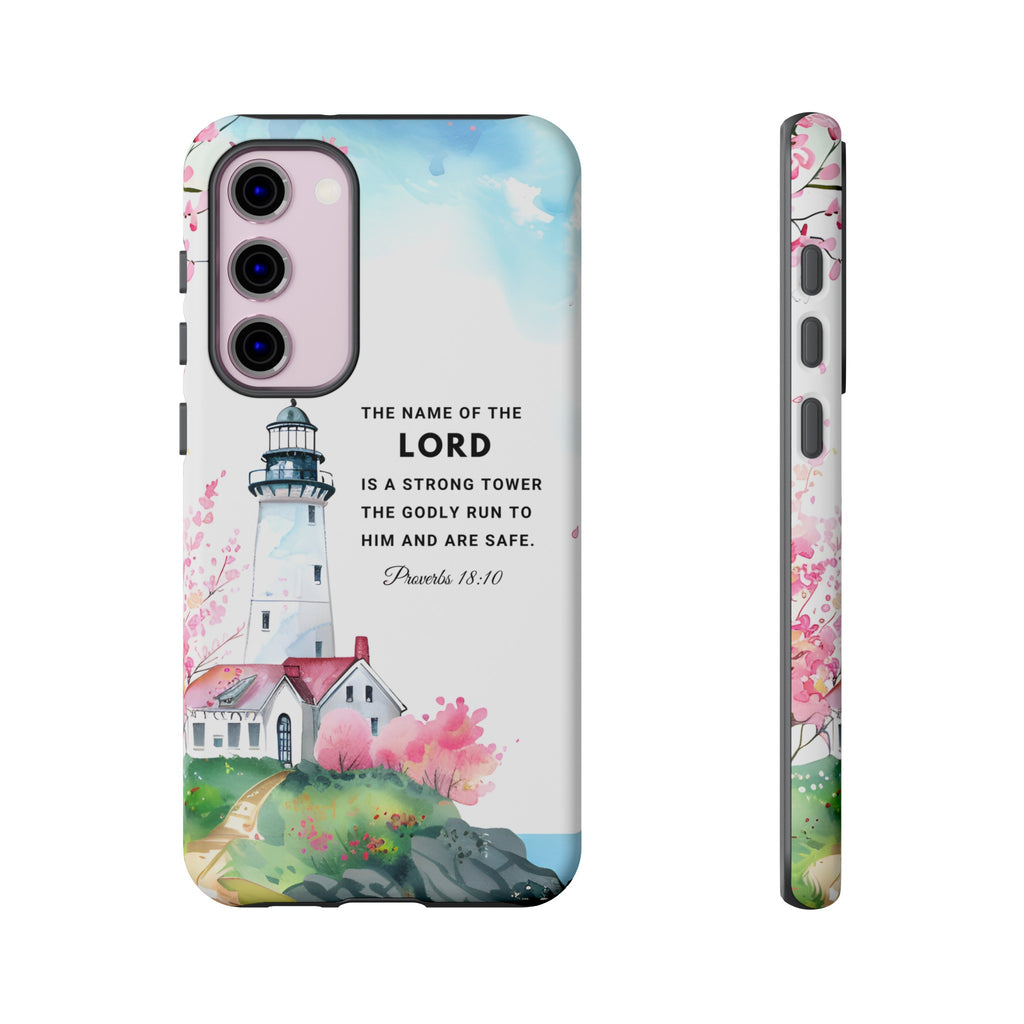 Proverbs 18:10 The Name Of The Lord Is A Strong Tower Premium Christian iphone Samsung Google Pixel Phone Case