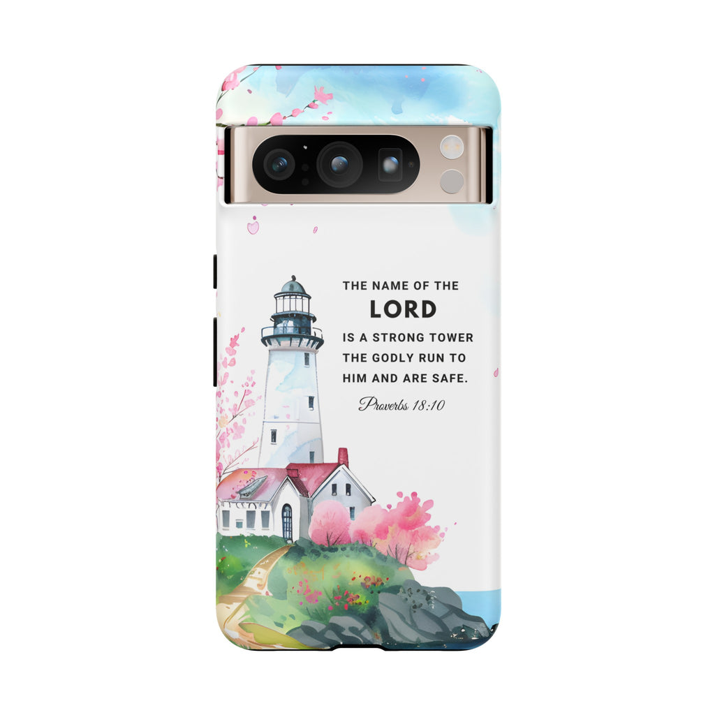 Proverbs 18:10 The Name Of The Lord Is A Strong Tower Premium Christian iphone Samsung Google Pixel Phone Case