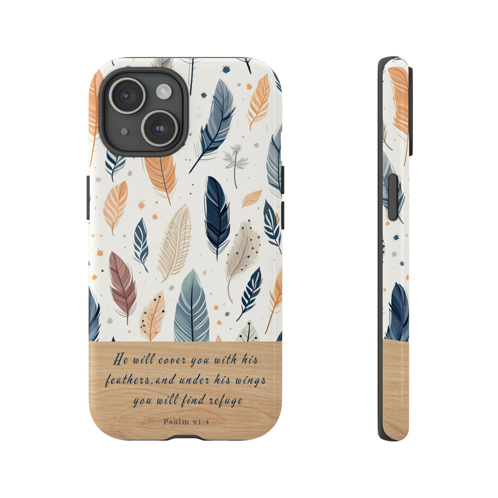 Psalm 91:4 He Will Cover You With His Feathers Phone Case Gift For Christians iPhone Samsung Galaxy Google Pixel Bible Verse Phone Case