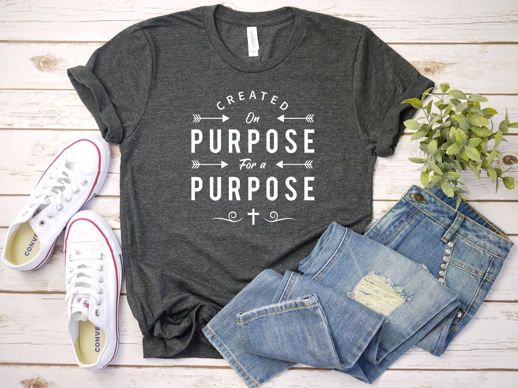 Created On Purpose For A Purpose Ladies Tees