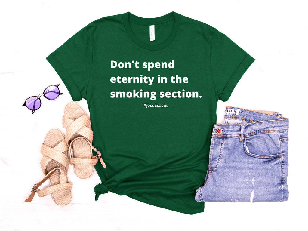 Don't Spend Eternity In The Smoking Section Ladies Tees