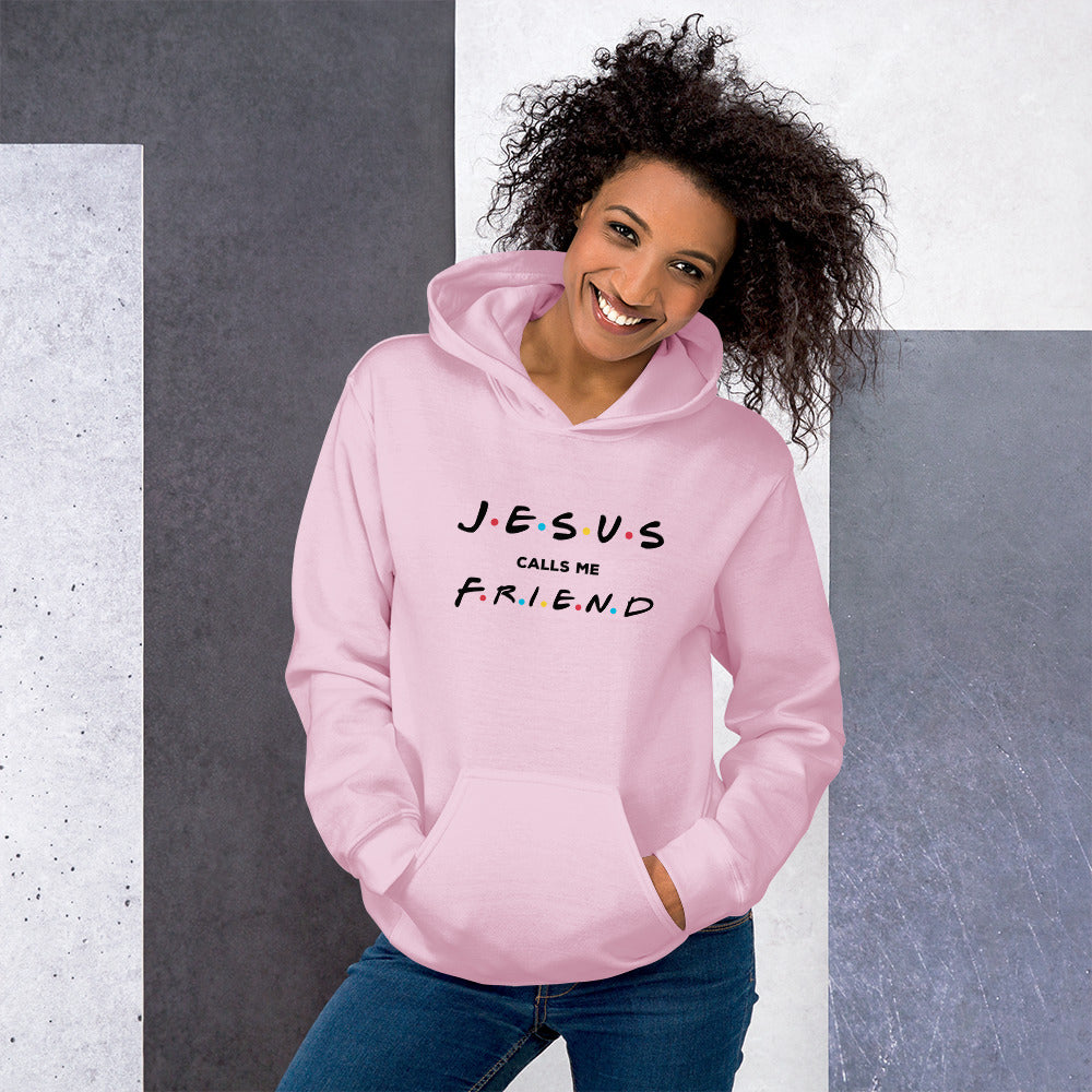 Jesus Calls Me Friend Ladies Hoodie