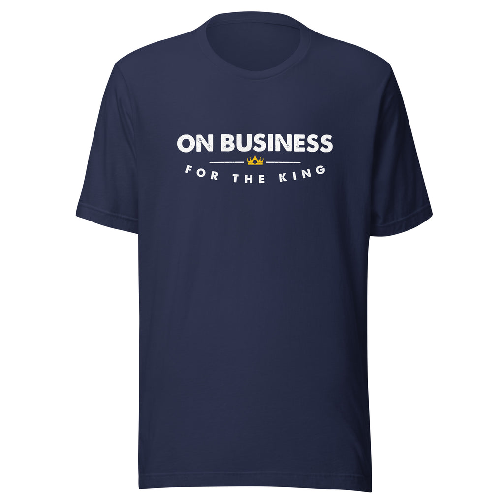 On Business For The King Men's T-Shirt