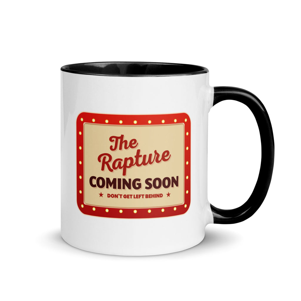 The Rapture Is Coming Soon Don't Get Left Behind Mug