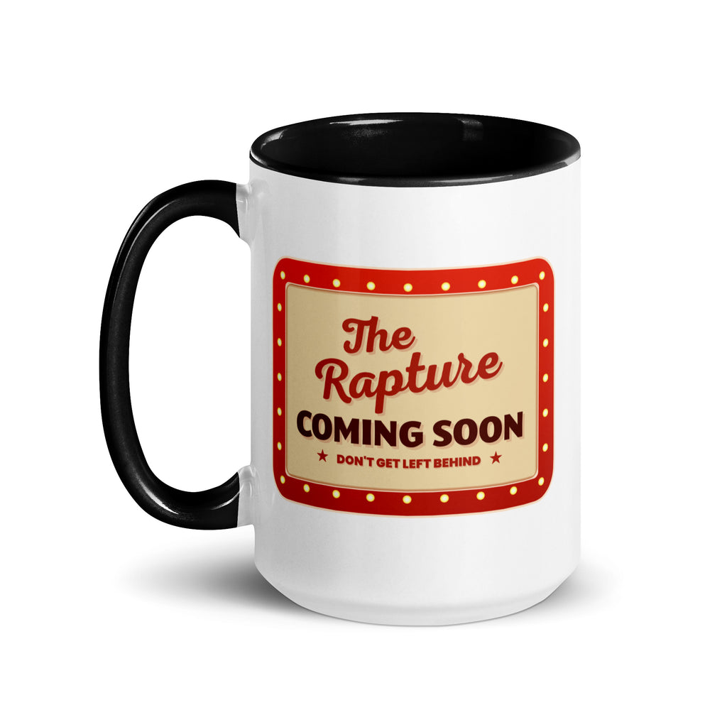 The Rapture Is Coming Soon Don't Get Left Behind Mug