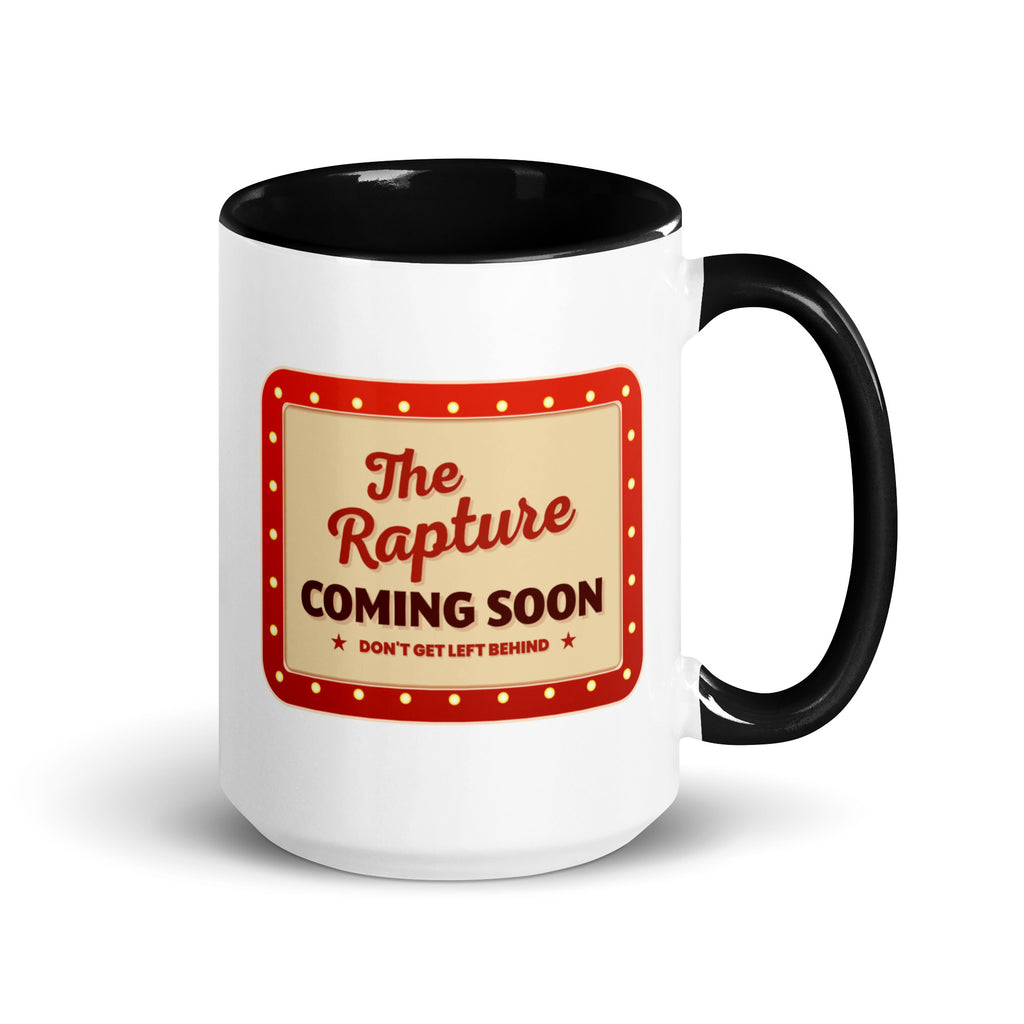 The Rapture Is Coming Soon Don't Get Left Behind Mug