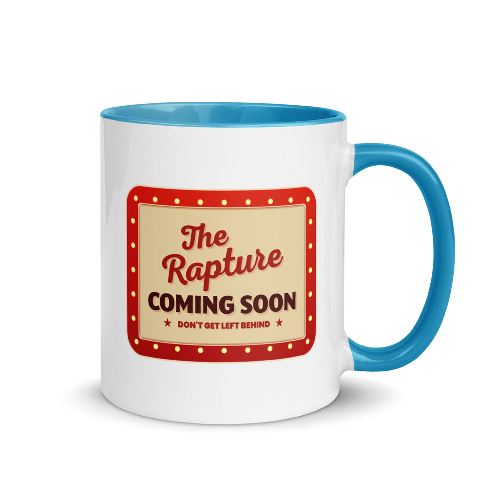 The Rapture Is Coming Soon Don't Get Left Behind Mug