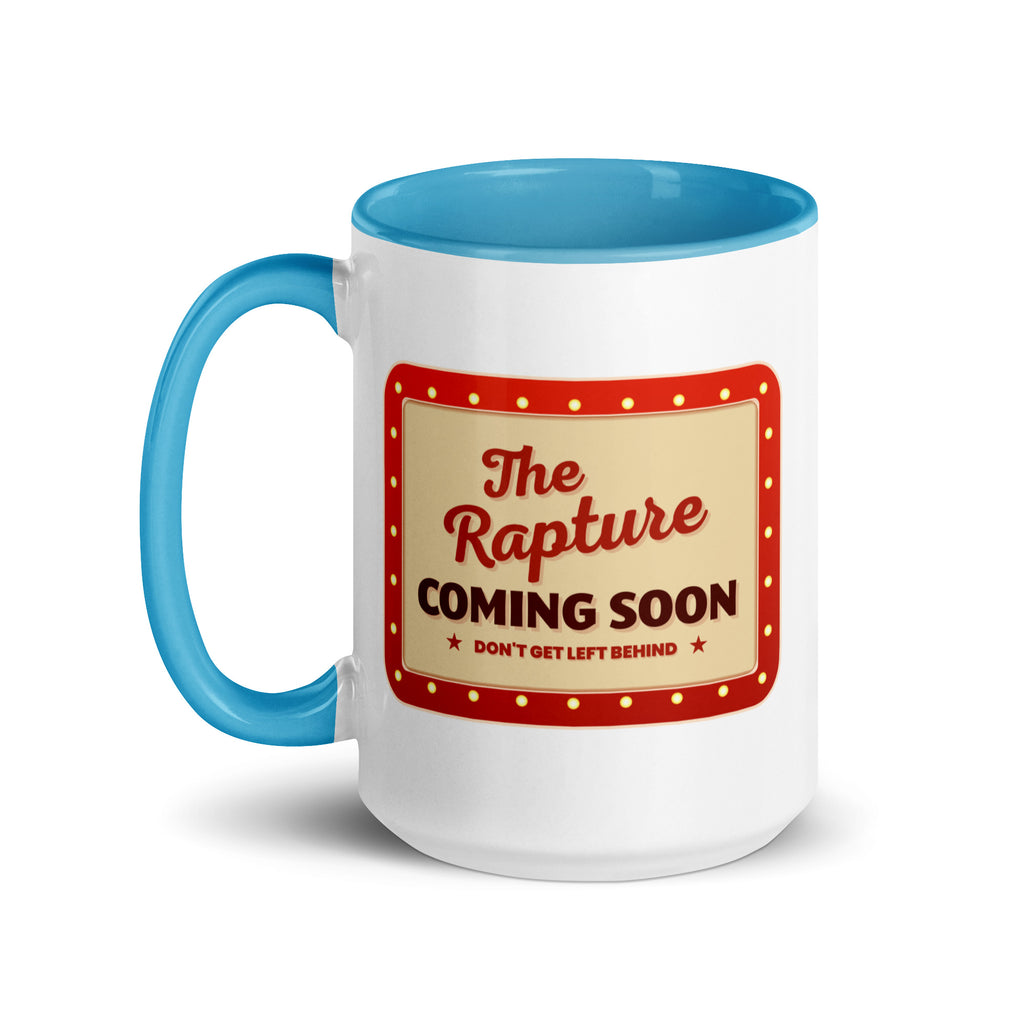 The Rapture Is Coming Soon Don't Get Left Behind Mug