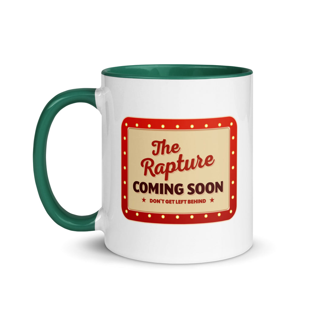 The Rapture Is Coming Soon Don't Get Left Behind Mug