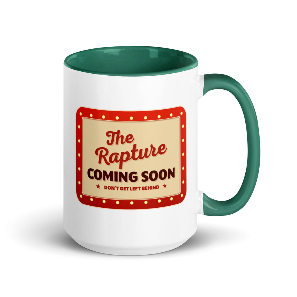 The Rapture Is Coming Soon Don't Get Left Behind Mug