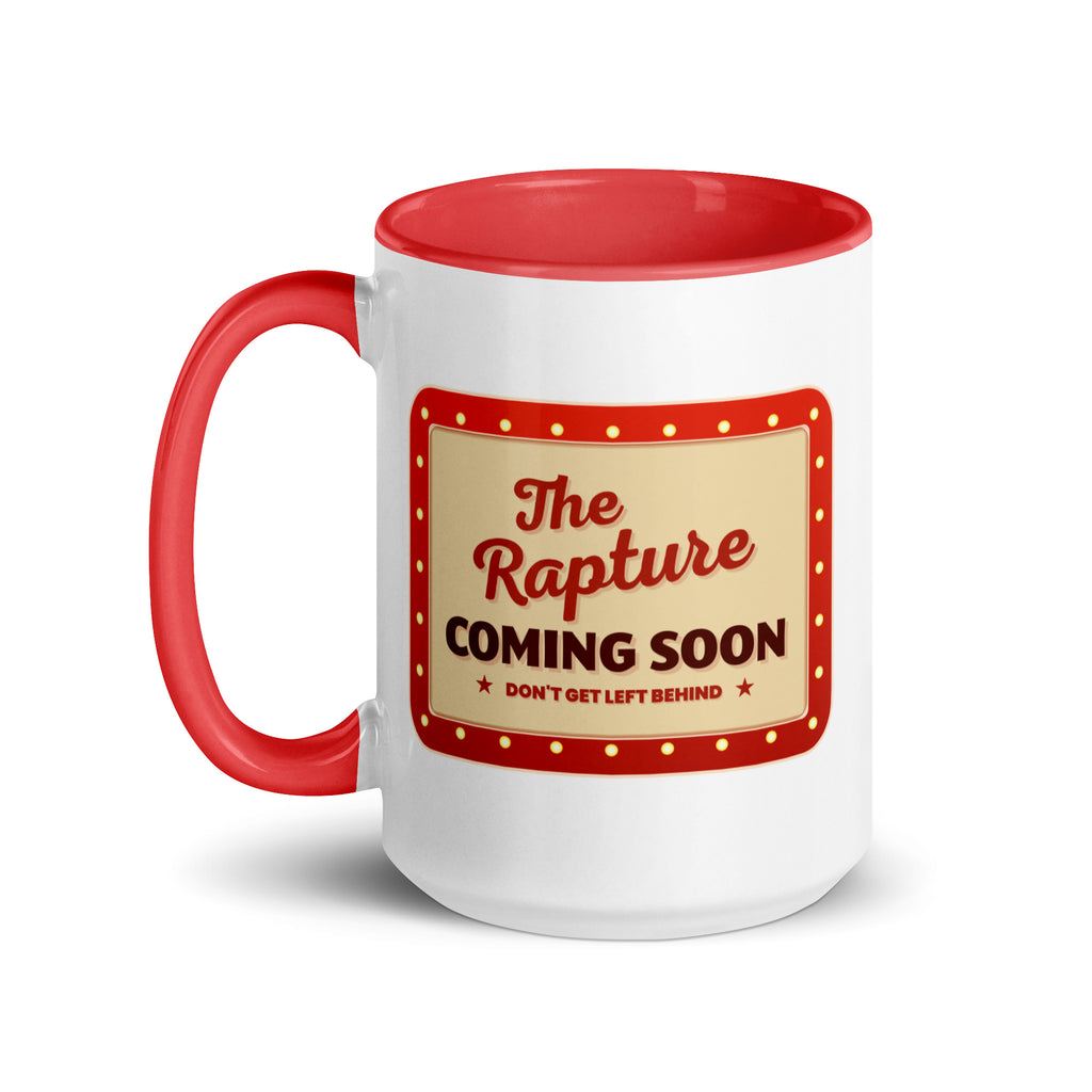 The Rapture Is Coming Soon Don't Get Left Behind Mug