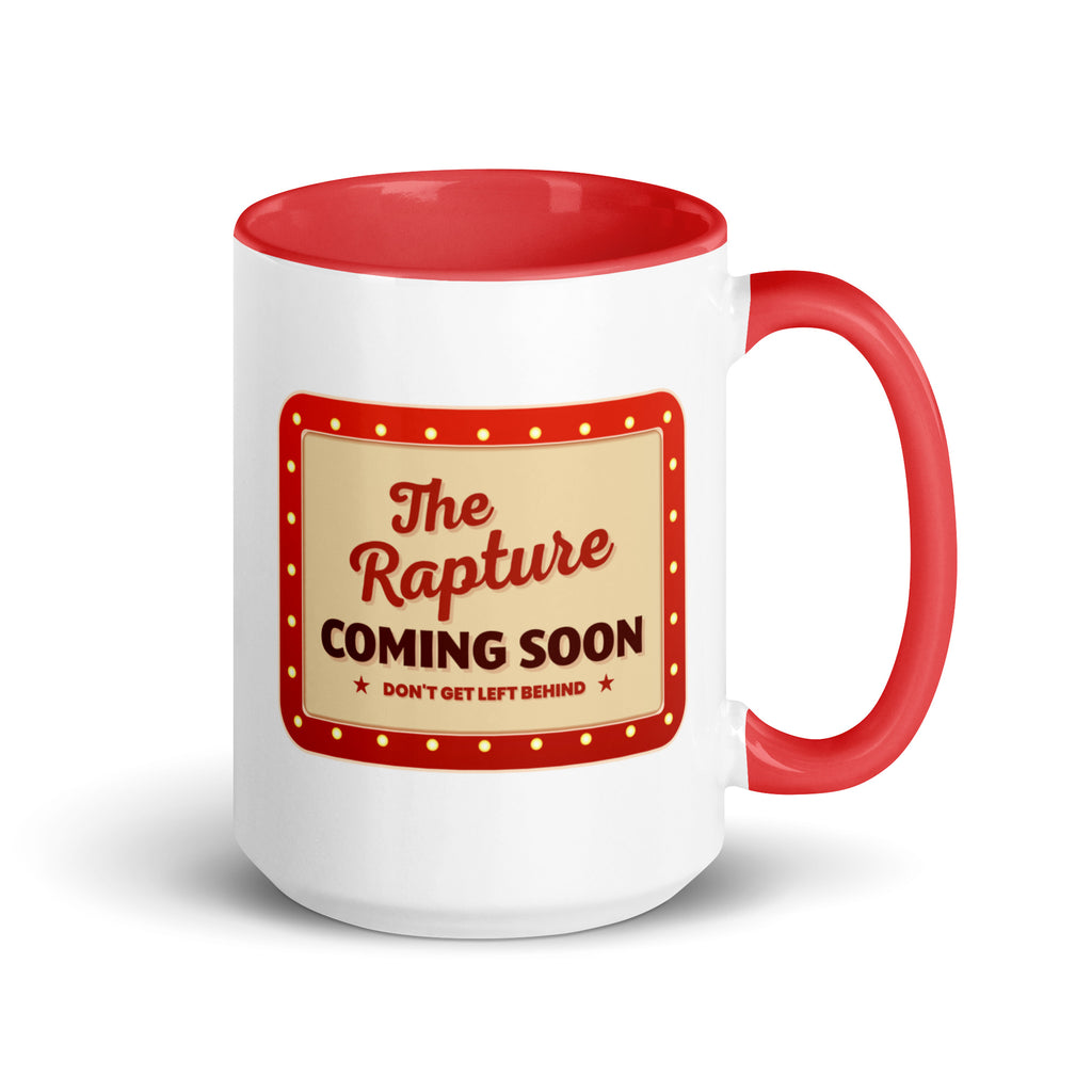 The Rapture Is Coming Soon Don't Get Left Behind Mug