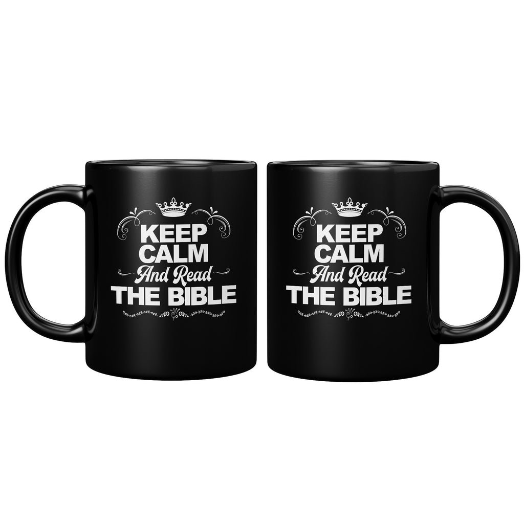 Keep Calm and Read The Bible Premium Black Coffee Mug