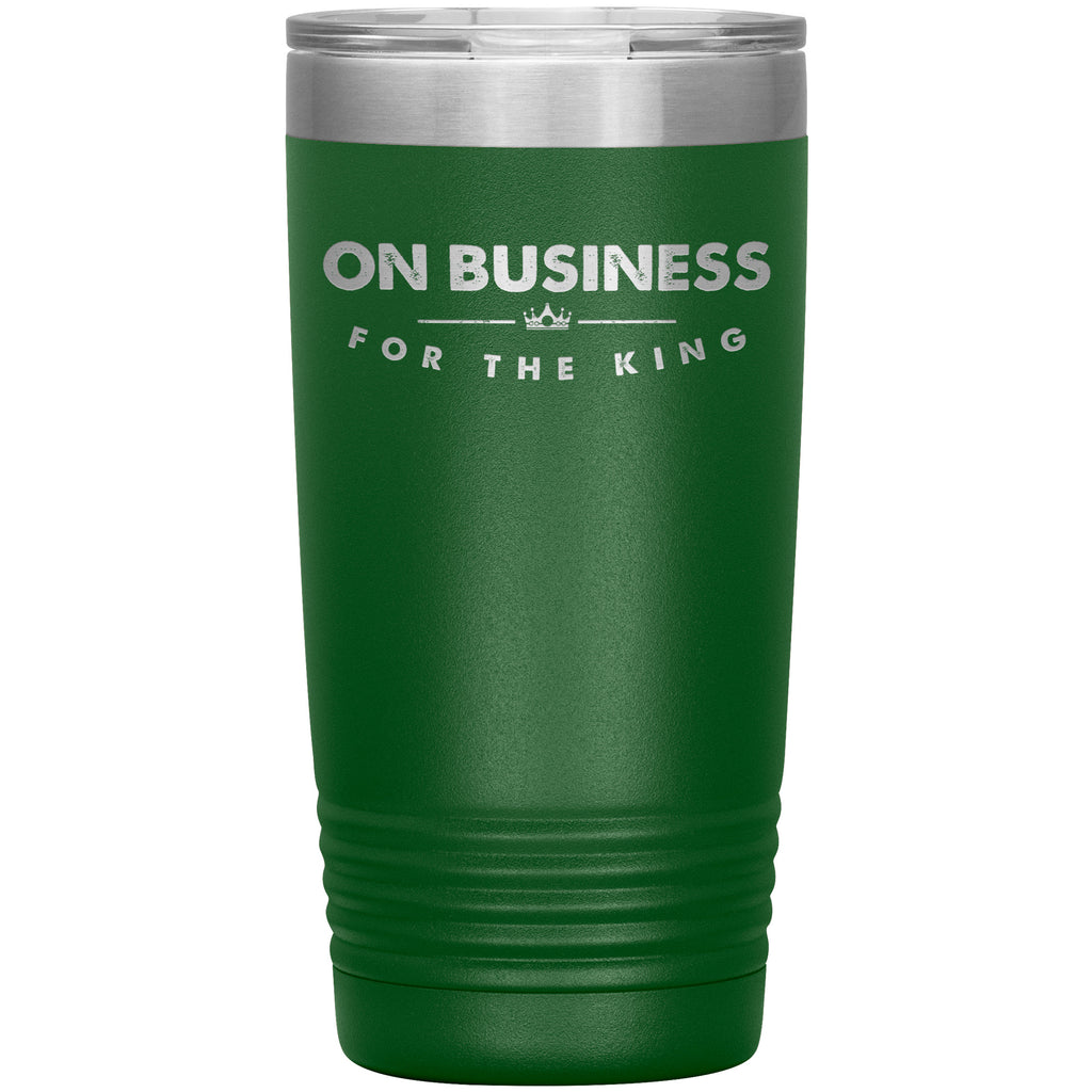 On Business For The King Premium Christian Insulated Tumbler