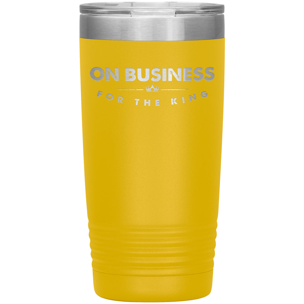 On Business For The King Premium Christian Insulated Tumbler