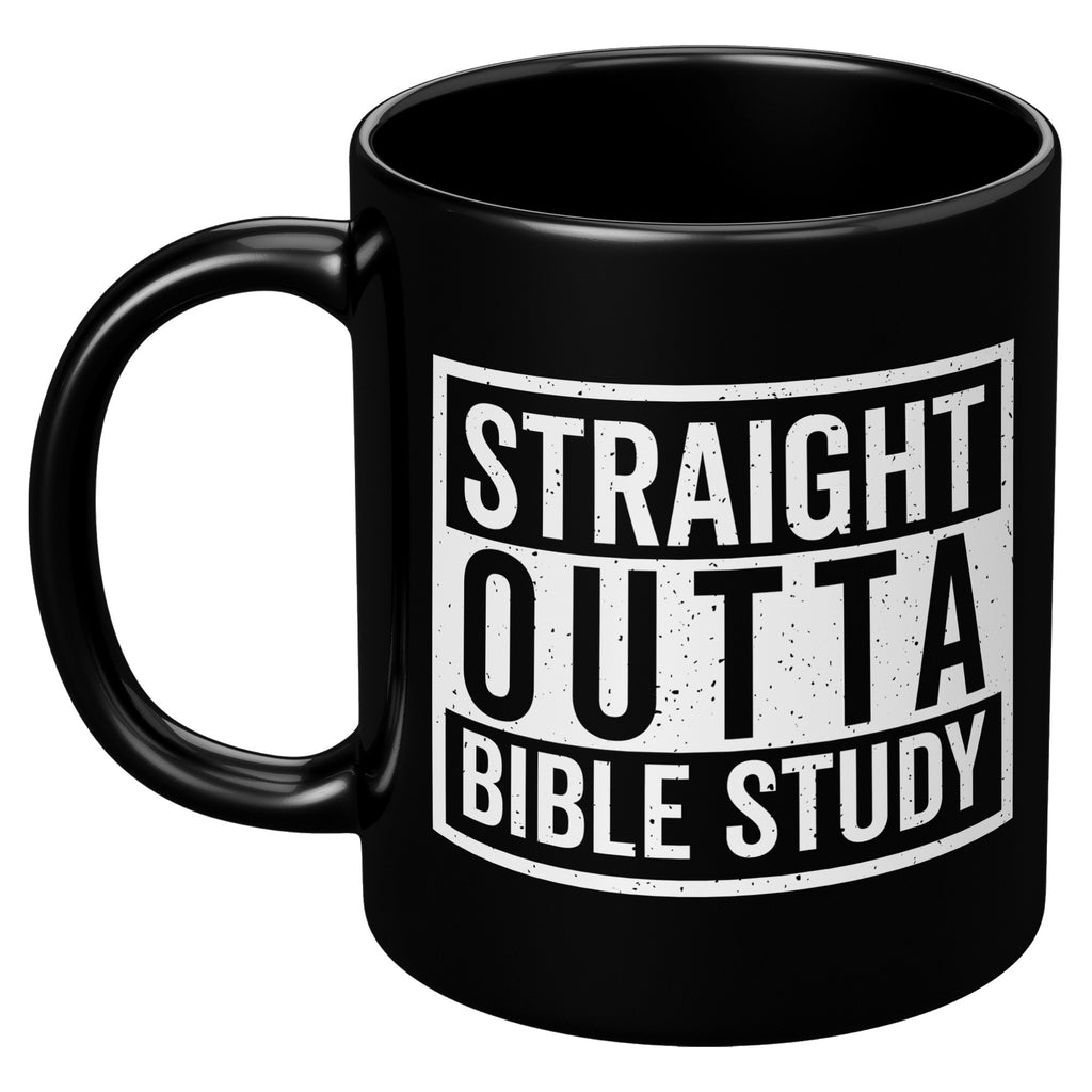 Straight Outta Bible Study Black Coffee Mug