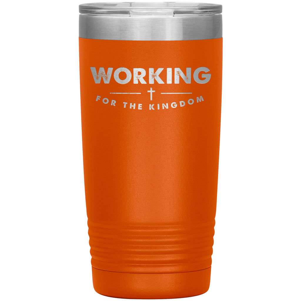 Working For The Kingdom Premium Christian Insulated Tumblers